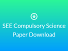 SEE Compulsory Science Paper Download