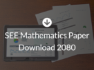 SEE Mathematics Paper Download 2080